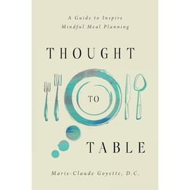 Thought to Table: A Guide to Inspire Mindful Meal Planning