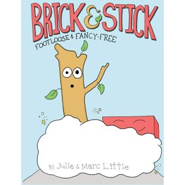 Brick & Stick: Footloose & Fancy-Free