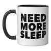 Need More Sleep, Sleep Deprived, Funny Ceramic Mug, Black/White