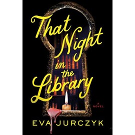 That Night in the Library: A Novel