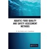 Aquatic Food Quality and Safety Assesment Methods