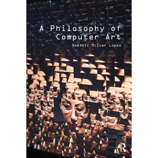A Philosophy of Computer Art