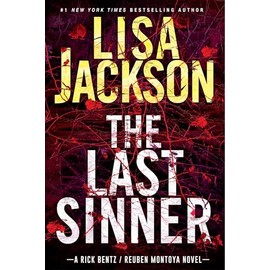 The Last Sinner: A Chilling Thriller with a Shocking Twist (A Bentz/Montoya Novel)