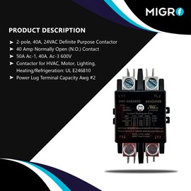 Migro 2 Pole 40 AMP Heavy Duty 24VAC Contactor Replaces Virtually All Residential 2 Pole Models (2- Year Warranty-High Quality Silver Alloy Content Contactors)
