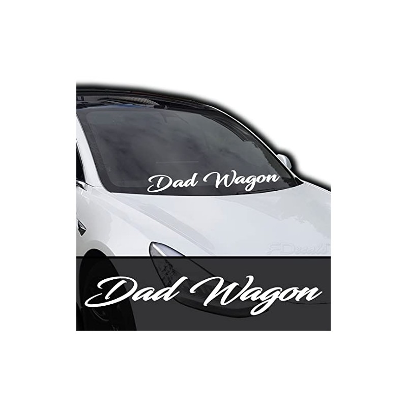 Dad Wagon |Windshield Banner Decal/Sticker 6"x33"