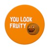 Annoying Orange You Look Fruity Popsocket