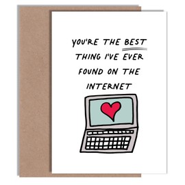 Funny Valentine's Day Card - You’re the Best Thing I’ve Ever Found on the Internet - Internet Dating Card - A5 | Blank Inside with Envelope