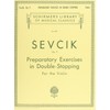 Sevcik: Preparatory Exercises in Double-Stopping - Violin Method | Op.