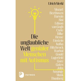 Die unglaubliche Welt genialer Menschen mit Autismus