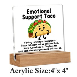 Taco Gifts for Her Him, Emotional Support Taco Acrylic Plaque Gifts for Women Men, Inspirational Office Gift for Employee Coworkers Desk Signs Decor 4 × 4 Inches