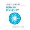 Understanding Human Diversity (Understanding Life)