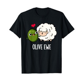 Olive Ewe Funny Love Pun T-Shirt