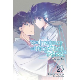 The Irregular at Magic High School, Vol. 23 (light novel): Volume 23
