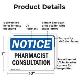 (2 Pack) Pharmacist Consultation OSHA Notice Sign 10 Inch X 7 Inch Indoor/Outdoor Rust-Free Aluminum Metal Signs for Workplace, Workshop, and Construction Site, Made in the USA