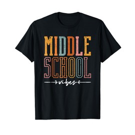 Middle School Vibes Funny Teacher Student Learning Education T-Shirt