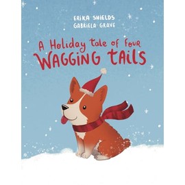 A Holiday Tale of Four Wagging Tails: A Leon Angel Saga