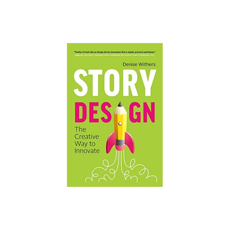 Story Design: The Creative Way to Innovate