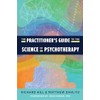 The Practitioner's Guide to the Science of Psychotherapy