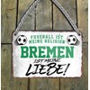 schilderkreis24 Football Sign "Football Religion Bremen" Decorative Garage Item Sport