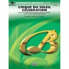 Cirque du Soleil Celebration