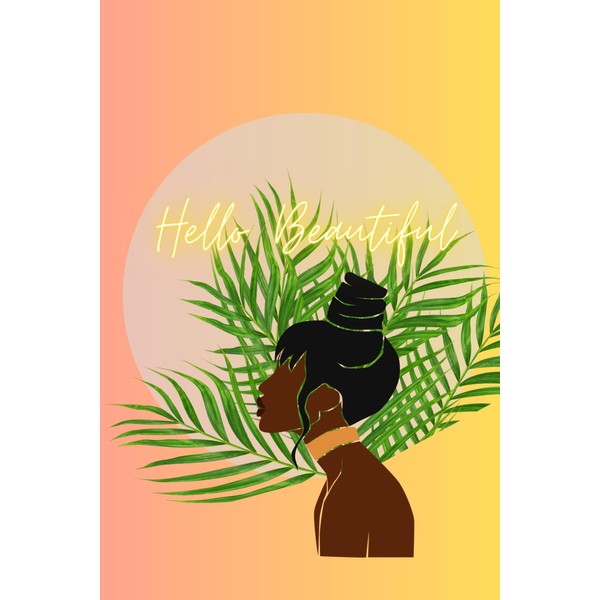 Hello Beautiful: Daily Journal
