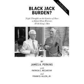 Black Jack Burden?: Night Thoughts on the Genetics of Race in Robert Penn Warren's All the King's Men