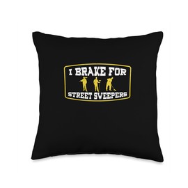 Funny Brake For Street Sweepers Waste Removal Street Cleaner Throw Pillow
