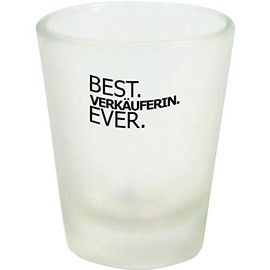 ShirtInStyle Schnapsglas Glas Best Verkäuferin Ever, Dankeschön Anerkennung