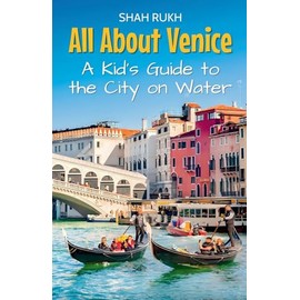 All About Venice: A Kid's Guide to the City on Water: 26
