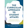 The Curricular Approach to Student Affairs: A Revolutionary Shift for