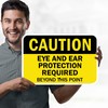 Caution Eye And Ear Protection Required Beyond This Point Sign,