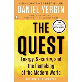 The Quest: Energy, Security, and the Remaking of the Modern World