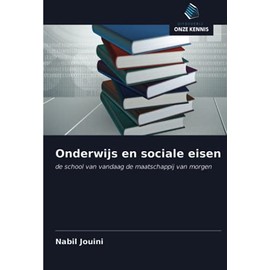 Onderwijs en sociale eisen: de school van vandaag de maatschappij van morgen
