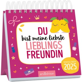 Mini-Monatskalender Du bist meine liebste Lieblingsfreundin 2025: Zauberhafter Monatskalender im Miniformat für alle besten Freundinnen