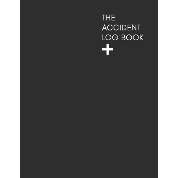 The Accident Log Book: A Health & Safety Incident Report