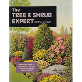 The Tree & Shrub Expert: The world's best-selling book on trees and shrubs (Expert Books) by Dr. D. G. Hessayon (1999) Paperback
