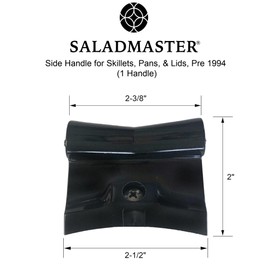 Saladmaster Side Handle Replacement for Pre-1994 Pans, Skillets & Lids – Fits T304-S, Tri-Clad, Colonial – Includes 1 Handle & Screw