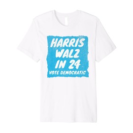 Harris Walz 2024 Election Campaign Political Merchandise Premium T-Shirt