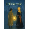 L’Éclat volé