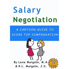 Salary Negotiation: A Cartoon Guide to Top Compensation