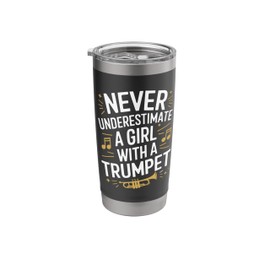 Never underestimate a girl with a trumpet, Jazz Trumpeter Stainless Steel Insulated Tumbler