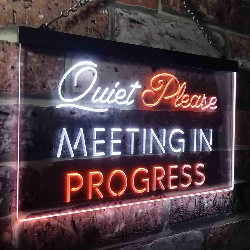 Meeting in Progress Quiet Please Dual Color LED Neon Sign
