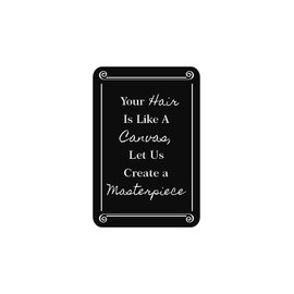 Portrait Round Plus Hair Is Like A Canvas, Let Us Create a Masterpiece Door or Wall Sign | Hair Stylist Inspirational Positive Decoration - Medium