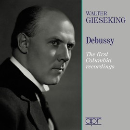 Walter Gieseking - Die ersten Columbia-Aufnahmen