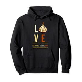 Garlic Design for Men - Love National Garlic Men Day Pullover Hoodie