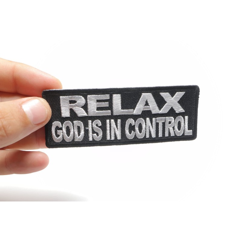 Relax God is in Control Patch - 4x1.5 inch. Embroidered