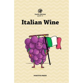Jumbo Shrimp Guide to Italian Wine
