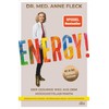 Energy!: Der gesunde Weg aus dem Müdigkeitslabyrinth – Mit 30-Tage-Selbsthilfeprogramm
