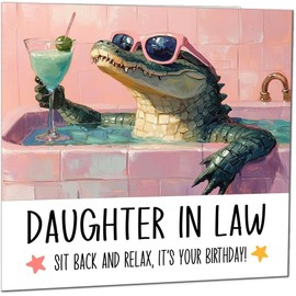 Daughter in Law Birthday Card Chill & Relax Cool Crocodile Bath Birthday Cards for Daughter in Law