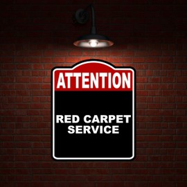 RED CARPET SERVICE Attention Red Black Aluminum Composite Sign 20 x 24 inches